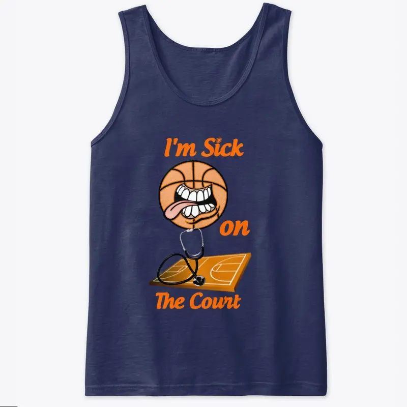 Be Unstoppable /Be Sick on the Court