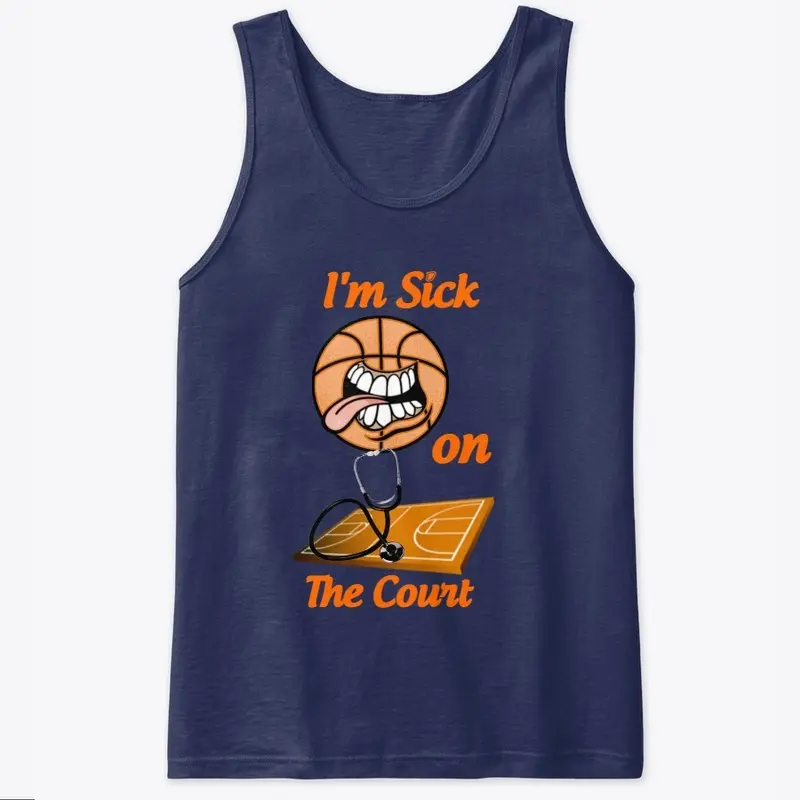 Be Unstoppable /Be Sick on the Court